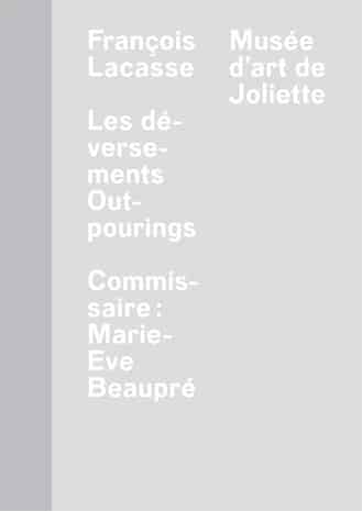 François Lacasse.Les déversements