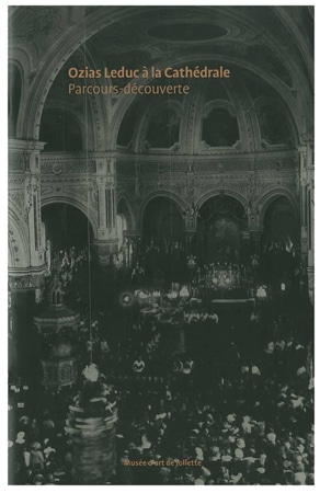 Ozias Leduc à la Cathédrale : parcours-découverte