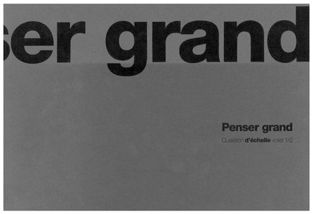 Penser grand : question d'échelle volet 1/2